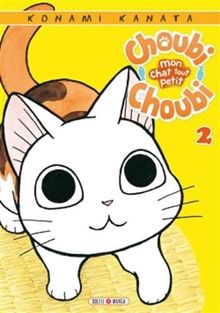 Choubi-Choubi : mon chat tout petit. Vol. 2