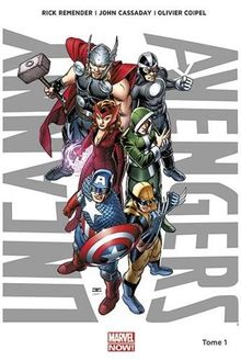 Uncanny Avengers. Vol. 1. Nouvelle union