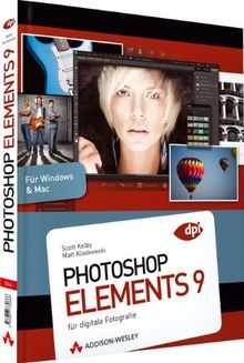 Photoshop Elements 9: für digitale Fotografie (DPI Grafik)