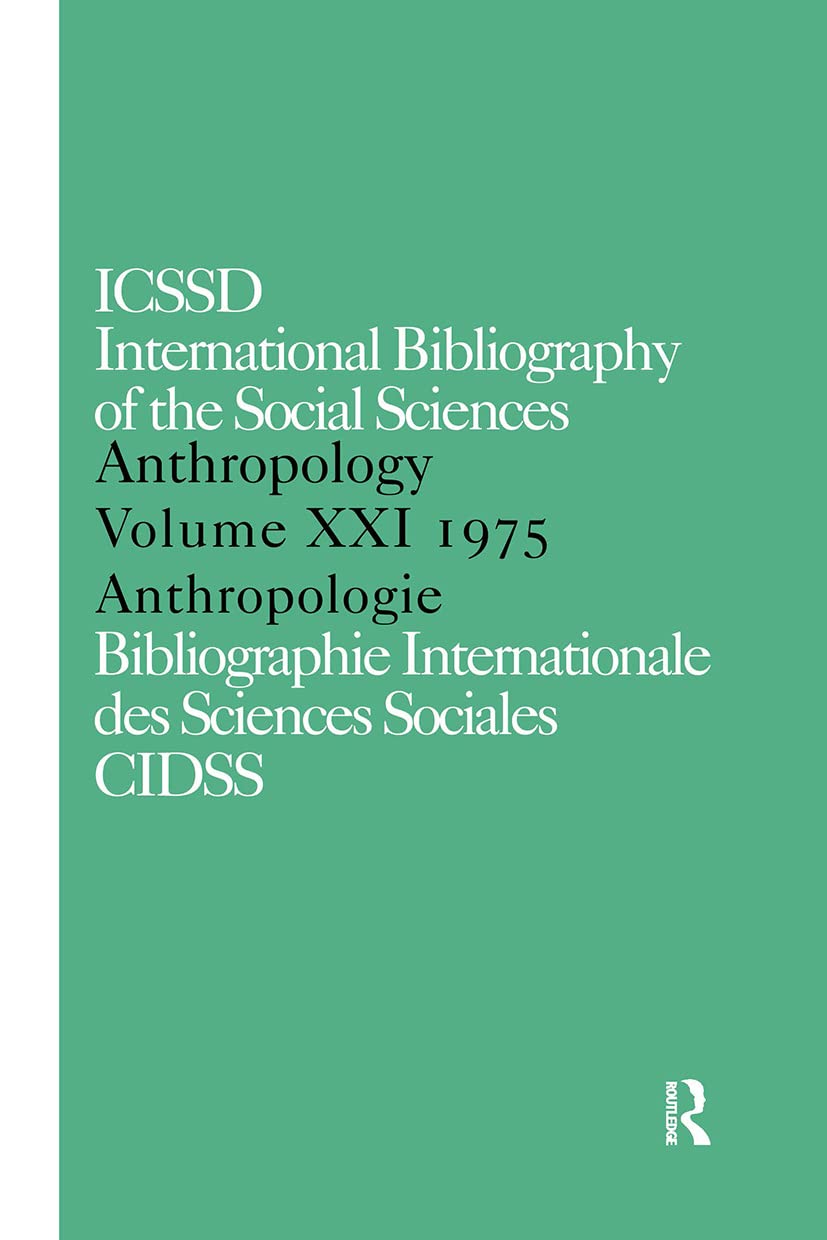 IBSS: Anthropology: 1975 Vol 21 (International Bibliography of the Social Sciences: Anthropology, 21)