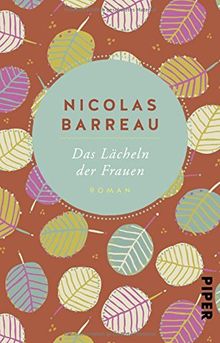 Das Lächeln der Frauen: Roman