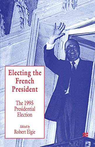 Electing the French President: The 1995 Presidential Election