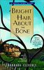 Bright Hair About the Bone (Laetitia Talbot, Band 2)
