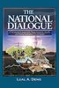 THE NATIONAL DIALOGUE: A Framework for Sustainable Peace, Economic Growth, and Poverty Eradication in South Sudan.