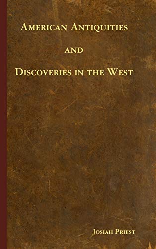 American Antiquities and Discoveries in the West