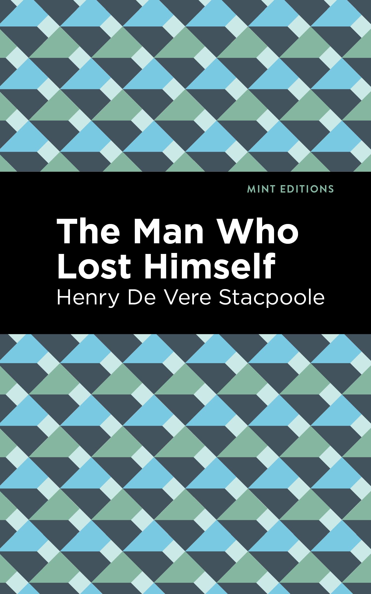 The Man Who Lost Himself (Mint Editions (Humorous and Satirical Narratives))