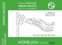 kreawi-SEMINARE Innere Medizin: Hörbuch (12 CD ) gelesen von Stephanie Kühn ( Ärztin u. HP )