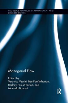 Managerial Flow (Routledge Advances in Management and Business Studies, 61, Band 61)