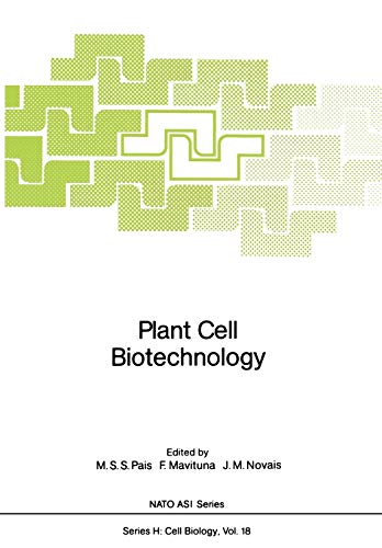 Plant Cell Biotechnology (Nato ASI Subseries H:, 18, Band 18)