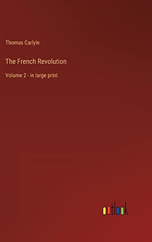 The French Revolution: Volume 2 - in large print