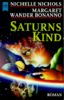Saturns Kind.
