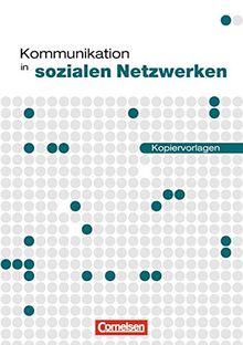 Datenverarbeitung - Informationstechnische Grundbildung (ITG): Kommunikation in sozialen Netzwerken: Kopiervorlagen