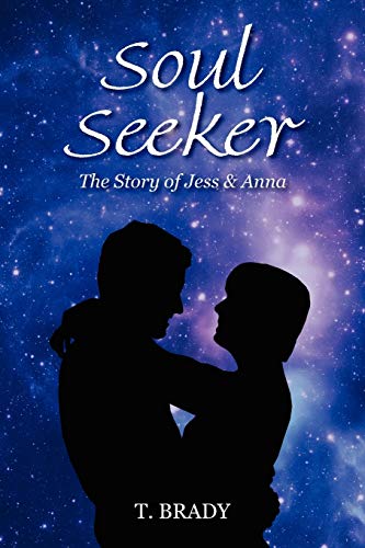 Soul Seeker: The Story of Jess & Anna
