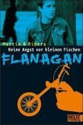 Keine Angst vor kleinen Fischen, Flanagan: Flanagans erster Fall. Kriminalroman (Gulliver)