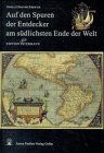 Auf den Spuren der Entdecker am südlichsten Ende der Welt