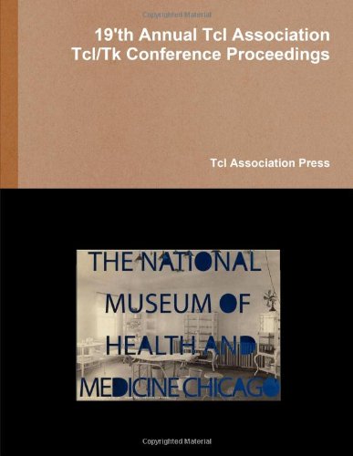 Proceedings of the 19'th annual tcl assocation tcl/tk conference