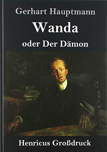 Wanda (Großdruck): oder Der Dämon