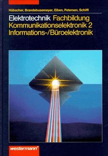 Elektrotechnik, Kommunikationselektronik 2, Informationstechnik, Büroinformationselektronik