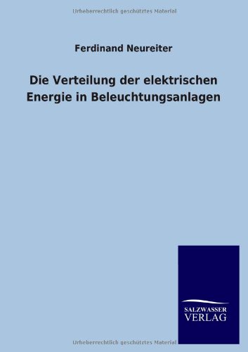 Die Verteilung der elektrischen Energie in Beleuchtungsanlagen