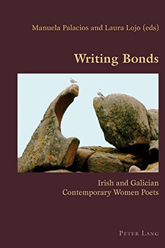 Writing Bonds: Irish and Galician Contemporary Women Poets (Hispanic Studies: Culture and Ideas)