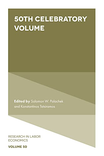 50th Celebratory Volume (Research in Labor Economics, 50)