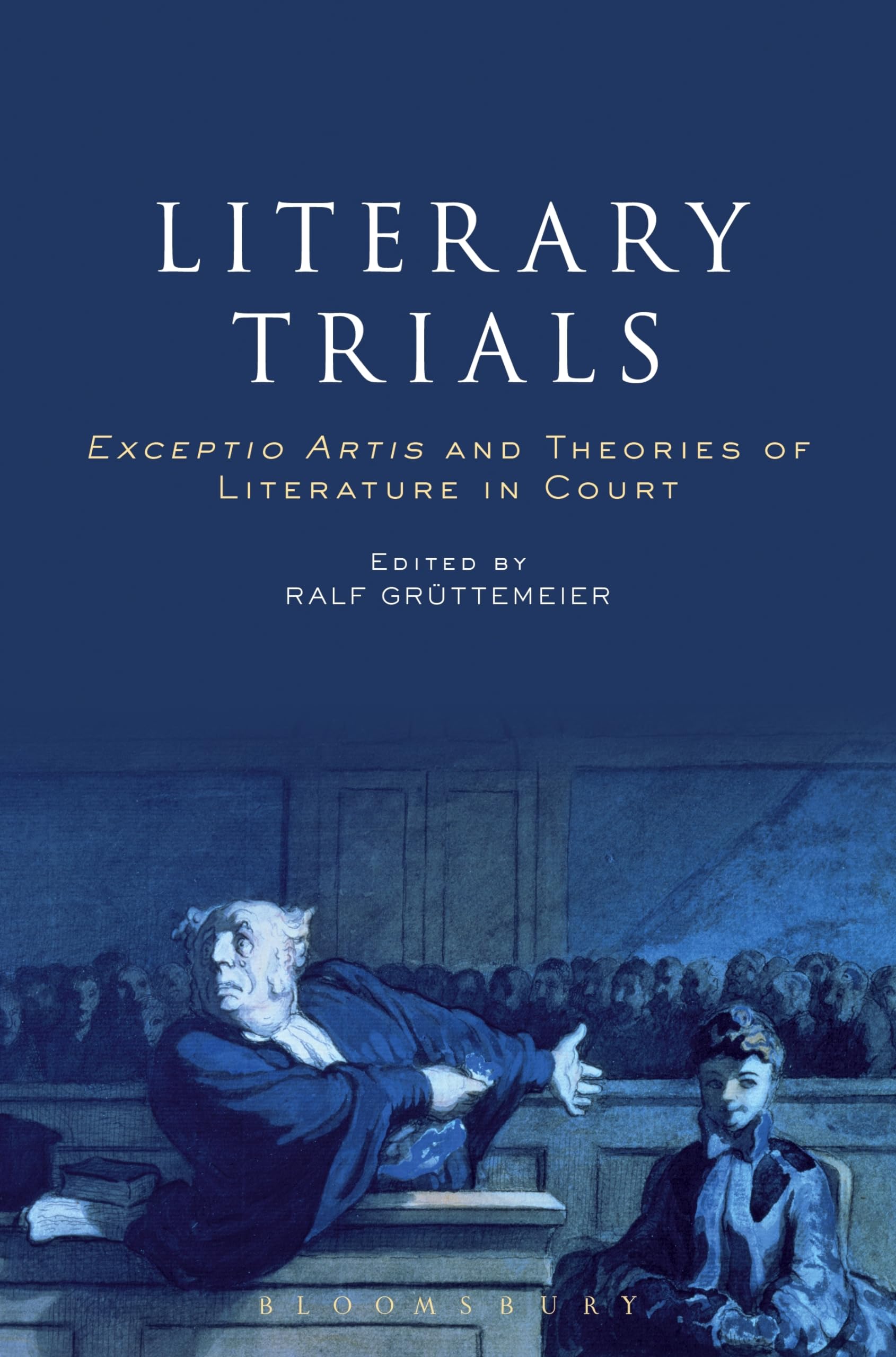 Literary Trials: Exceptio Artis and Theories of Literature in Court