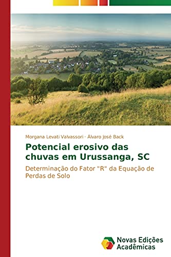 Potencial erosivo das chuvas em Urussanga, SC: Determinação do Fator R da Equação de Perdas de Solo