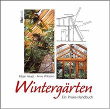 Wintergärten. Ein Praxis-Handbuch