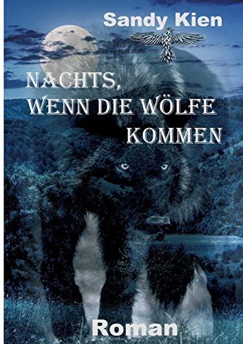 Nachts, wenn die Wölfe kommen
