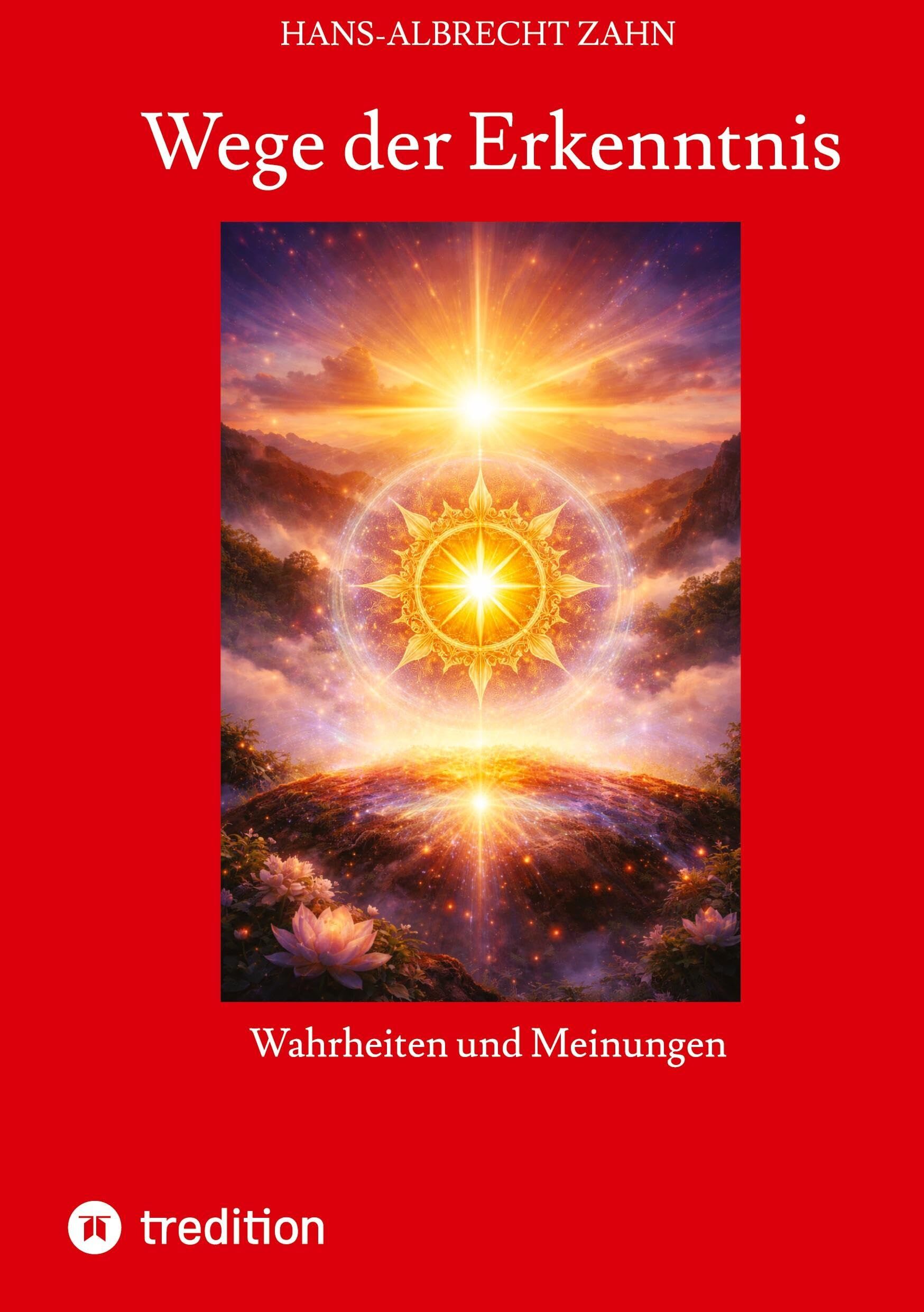 Wege der Erkenntnis, praktische Erkenntnistheorie, was ist Wahrheit, Erkenntnisinstrumente