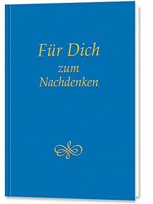 Für Dich zum Nachdenken