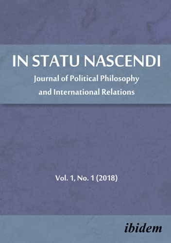 In Statu Nascendi: Journal of Political Philosophy and International Relations 2018/1