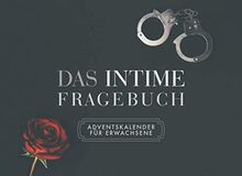 Das intime Fragebuch - Adventskalender für Erwachsene: Jeden Tag im Advent eine indiskrete Frage für Paare