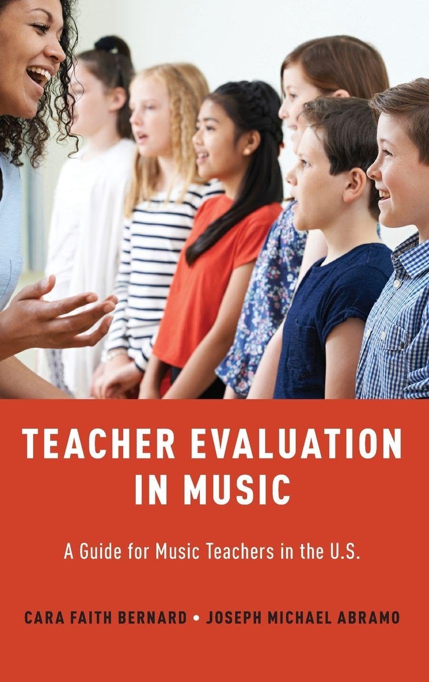 Teacher Evaluation in Music: A Guide for Music Teachers in the U.S.