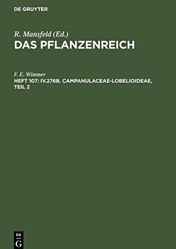 Das Pflanzenreich, Heft 107, IV.276b. Campanulaceae-Lobelioideae, Teil 2