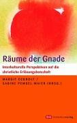 Räume der Gnade: Interkulturelle Perspektiven auf die christliche Erlösungsbotschaft