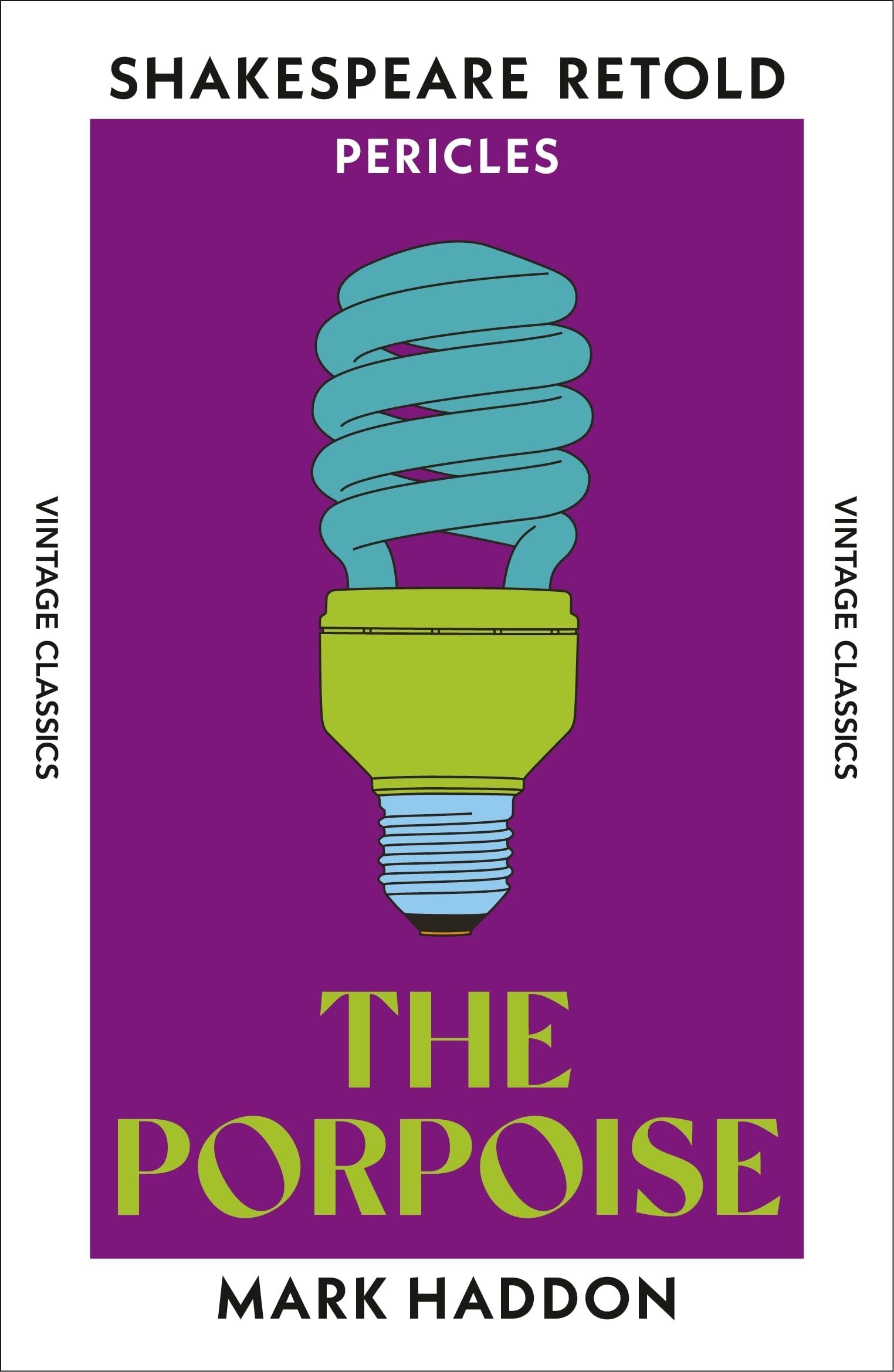 Mark Haddon The Porpoise (Shakespeare Retold)