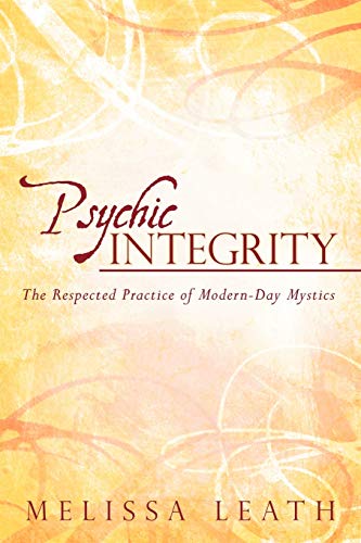 Psychic Integrity: The Respected Practice of Modern-Day Mystics