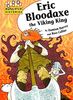 Eric Bloodaxe the Viking King (Hopscotch Histories, Band 21)