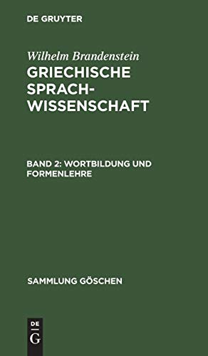 Wortbildung und Formenlehre (Sammlung Göschen, 118/118a, Band 118)