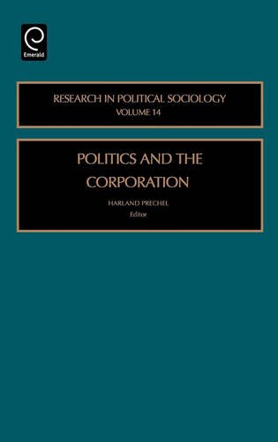 Politics and the Corporation (Research in Political Sociology)
