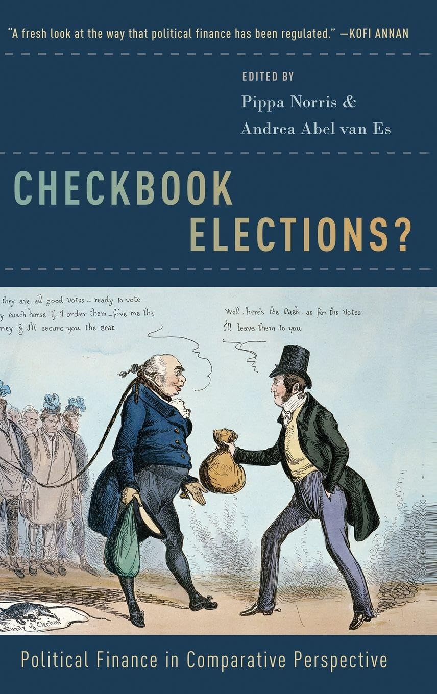 Checkbook Elections?: Political Finance in Comparative Perspective