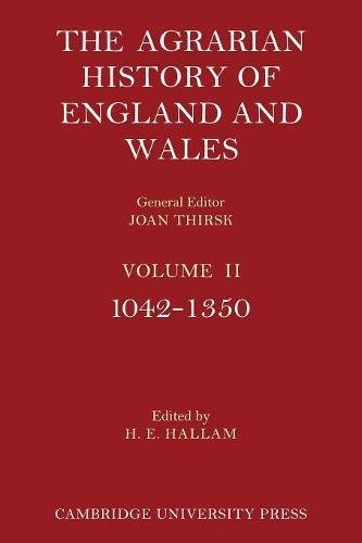 The Agrarian History of England and Wales: Volume 2, 1042–1350