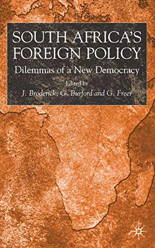 South Africa's Foreign Policy: Dilemmas of a New Democracy