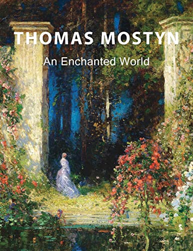 Thomas Mostyn: An Enchanted World (Amuze Art Exploration)