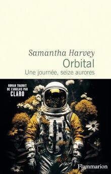 Orbital : une journée, seize aurores
