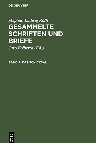 Das Schicksal: Dokumente aus den Jahren 1848/49. Nachträge aus den Jahren 1816–1847. Mündliche Überlieferungen, Anekdoten, Legenden, Biographische ... Ludwig Roth: Gesammelte Schriften und Briefe)