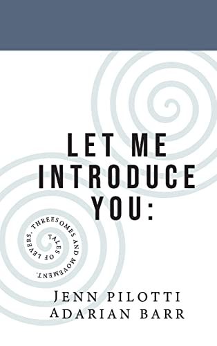 Let Me Introduce You: Tales of levers, threesomes and movement.