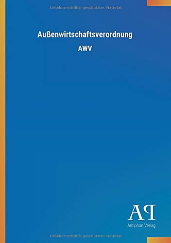 Außenwirtschaftsverordnung: AWV