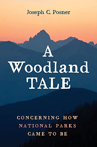 A Woodland Tale: Concerning How National Parks Came to Be